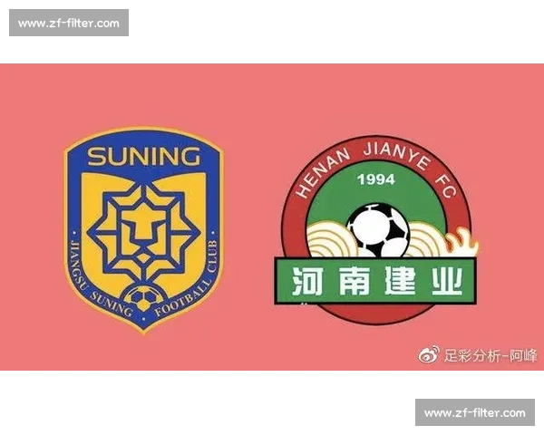 苏宁易购对阵河南建业的赛场博弈与商业足球碰撞观察全景解读与中超格局变迁 苏宁易购对阵河南建业的赛场博弈与商业足球碰撞观察全景解读与中超格局变迁